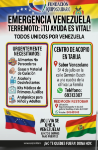 Tu ayuda es vital. La Fundación Equipo Solidario recolecta donaciones en Tarija para apoyar a los afectados por el terremoto. Bolivia se une a Venezuela.