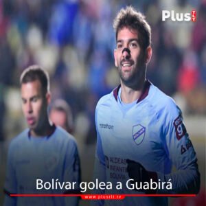 Bolívar golea a Guabirá
