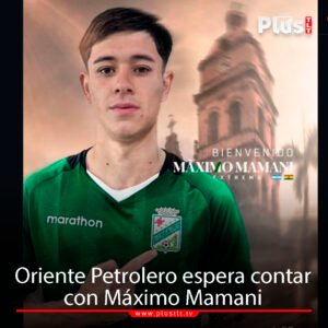 Oriente espera habilitar a  Mamani